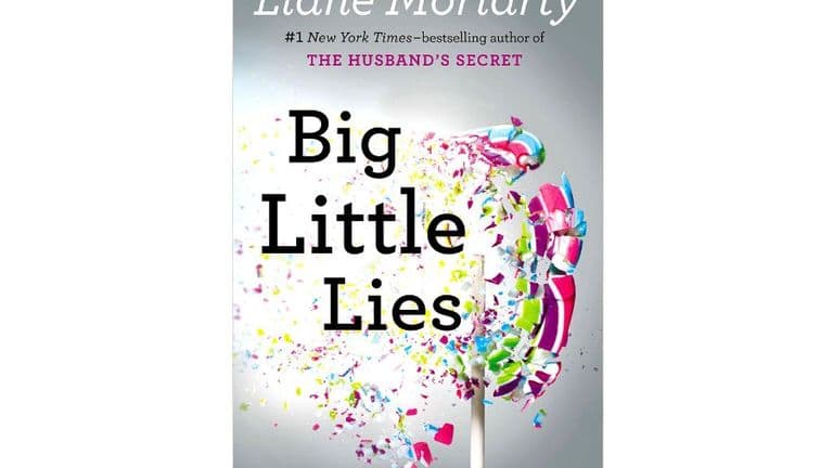 Big Little Lies by Liane Moriarty: A Darkly Comedic Exploration of Secrets and Deception