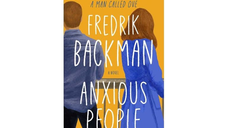 Anxious People by Fredrik Backman: A Witty and Heartfelt Story of Strangers and Second Chances
