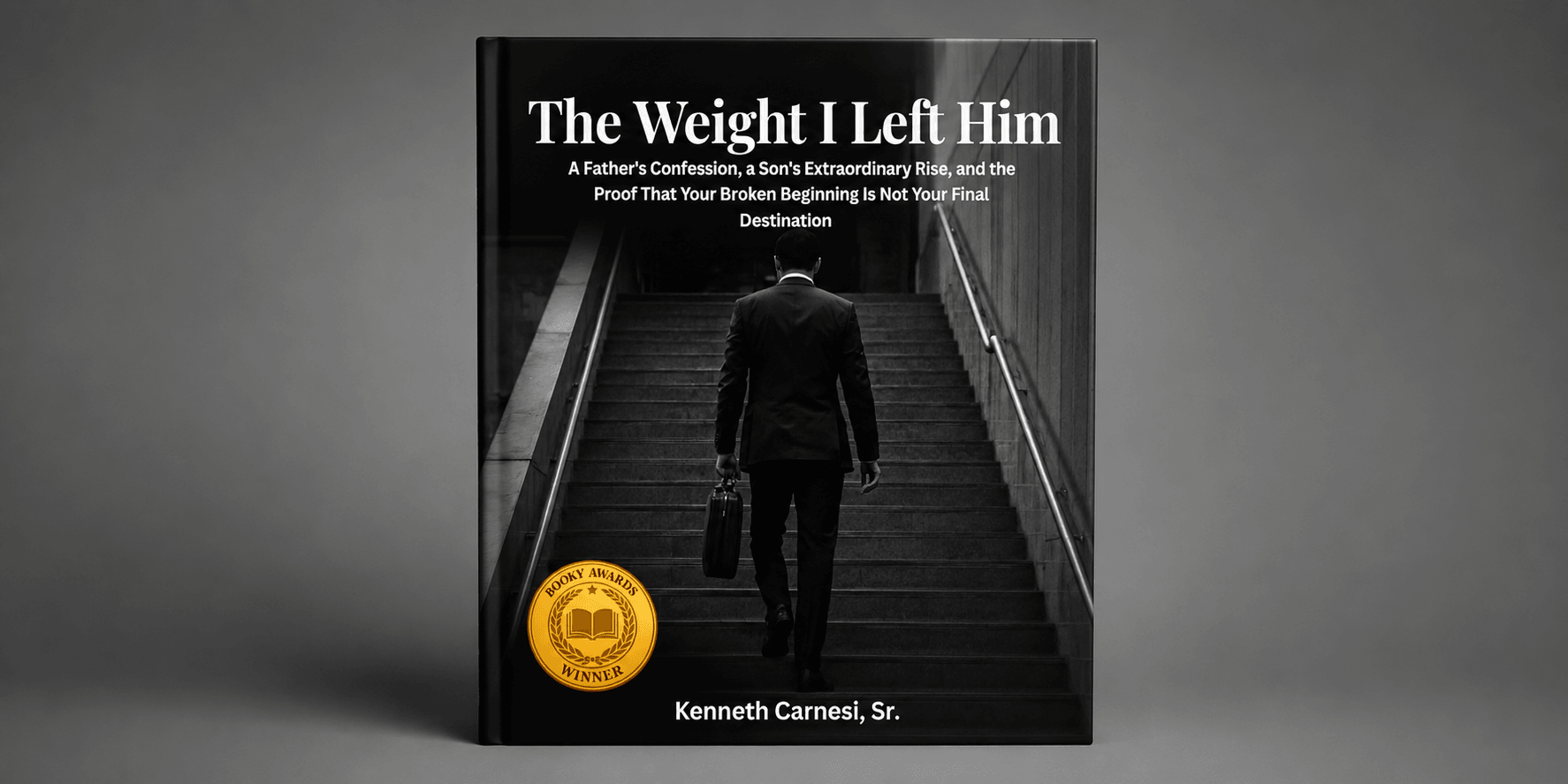 Book cover for Kenneth Carnesi, Sr.’s The Weight I Left Him, featuring a suited man ascending stairs.