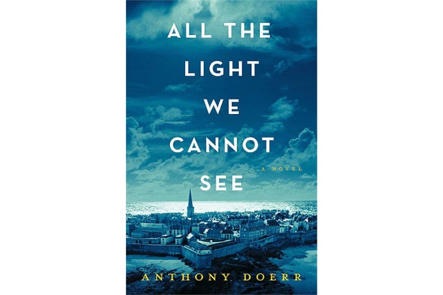 All the Light We Cannot See by Anthony Doerr: A Stunning Story of War, Survival, and Human Connection