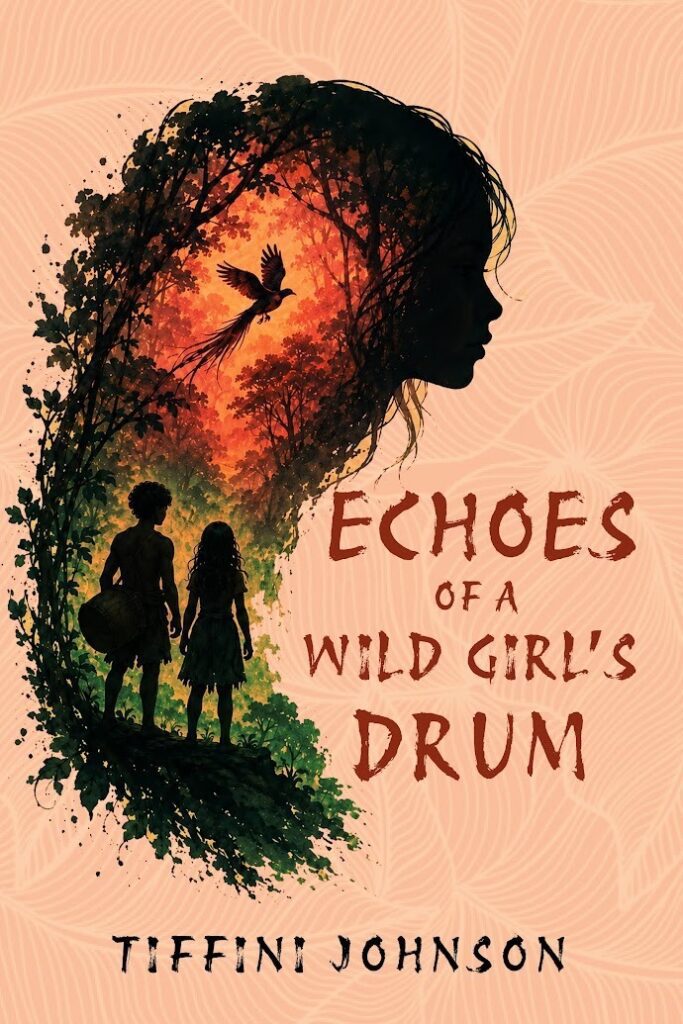 Echoes Of A Wild Girl’s Drum cover featuring silhouetted girl, forest, bird, and two children, symbolizing memory, survival, and resilience.